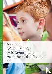 Krämer, Susanne - Wache Schule - Mit Achtsamkeit zu Ruhe und Präsenz