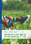 Besser-Siegmund, Cora, Siegmund, Lola, Klatt, Stefanie, Weiland, Frank - wingwave-Coaching für Kinder und Jugendliche