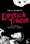 Marcus, Greil - Lipstick Traces