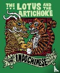 Moore, Justin P. - The Lotus and the Artichoke - Indochinese