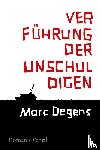 Degens, Marc - Verführung der Unschuldigen