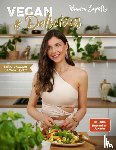Zapatka, Bianca - Vegan & Delicious