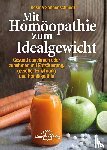 Sonnenschmidt, Rosina - Mit Homöopathie zum Idealgewicht