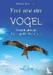 Kuntosch, Markus - Frei wie ein Vogel