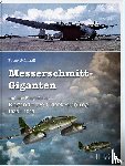 Schmoll, Peter - Messerschmitt-Giganten