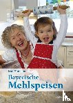 Hofmann, Irmi - Bayerische Mehlspeisen