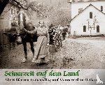 Ortmeier, Martin - Seinerzeit auf dem Land