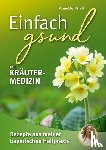 Knell, Annette - Einfach gsund mit Kräutermedizin