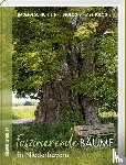 Schuller, Jürgen - Faszinierende Bäume in Niederbayern