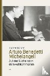 Köhler, Jochen - Arturo Benedetti Michelangeli