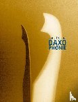 Reichel, Hans - Daxophonie