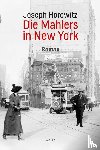 Horowitz, Joseph - Die Mahlers in New York