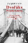 Horowitz, Joseph - Dvoráks Prophezeiung