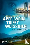 Habeney, Andrea - Apfelwein trifft Weißbier