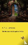 Hoffmann, E T a - Die Marchen der Serapions Bruder