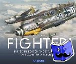 Laurier, Jim - Fighter! - Die zehn besten Jagdflugzeuge des Zweiten Weltkriegs