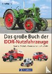 Paulitz, Udo - Das große Buch der DDR-Nutzfahrzeuge