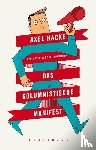 Hacke, Axel - Das kolumnistische Manifest