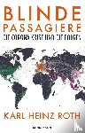 Roth, Karl Heinz - Blinde Passagiere