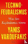 Varoufakis, Yanis - Technofeudalismus