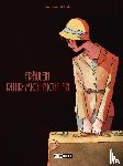 Hubert, Kerascoët - Fräulein-Rühr-Mich-Nicht-An