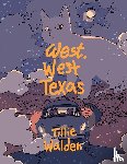 Walden, Tillie - West, West Texas