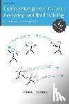 Madinger, Jörg - Competitive games for your everyday handball training: 60 exercises for every age group
