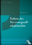 Ring, Gerhard - Reform des Personengesellschaftsrechts