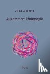 Ladenthin, Volker - Allgemeine Pädagogik