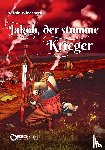 Wieczorek, Harald - Jakob, der stumme Krieger