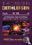 Dethlefsen, Thorwald - Astrologie und Schicksal - Meisterschaft durch Urprinzipien