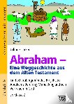 Linker, Juliane - Abraham - Eine Weggeschichte aus dem Alten Testament