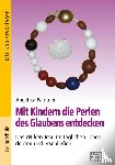 Paintner, Angelika - Mit Kindern die Perlen des Glaubens entdecken