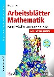 Mayer, Ilse - Arbeitsblätter Mathematik 7./8. Klasse