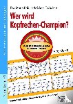Bablick, Eva-Maria, Tschakert, Michael - Wer wird Kopfrechen-Champion? 5./6. Klasse