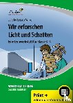Kulbarsch-Wilke, Julia - Wir erforschen Licht und Schatten