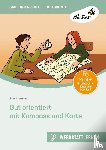 Martens, Silke - Gut orientiert mit Kompass und Karte
