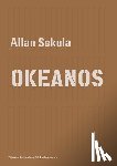 Zyman, Daniela, Scozzari, Cory - Allan Sekula – OKEANOS