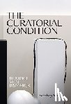 Von Bismarck, Beatrice - The Curatorial Condition