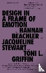 Beachler, Hannah - Design in a Frame of Emotion