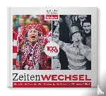  - Zeitenwechsel. 100 Jahre kicker.
