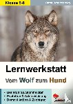  - Lernwerkstatt Wolf, Hund & Co