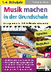 Knorr, Karl-Heinz - Musik machen in der Grundschule