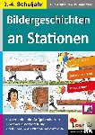 Hartmann, Horst, Mandzel, Waldemar - Bildergeschichten an Stationen