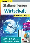 Schlote, Christine - Stationenlernen Wirtschaft / Klasse 9-10