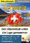  - Schweiz - Den Alpenstaat unter die Lupe genommen