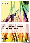 Gries, Benedikt, Loth, Franziska, Wulfken, Barbara - ADHS. Symptome, Ursachen und Einflussfaktoren