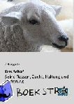 Bungartz, J. - Das Schaf - Seine Rassen, Zucht, Haltung und Fütterung