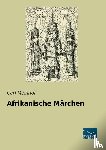  - Afrikanische Märchen