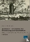  - Australien - Geschichte der Entdeckung und Kolonisation